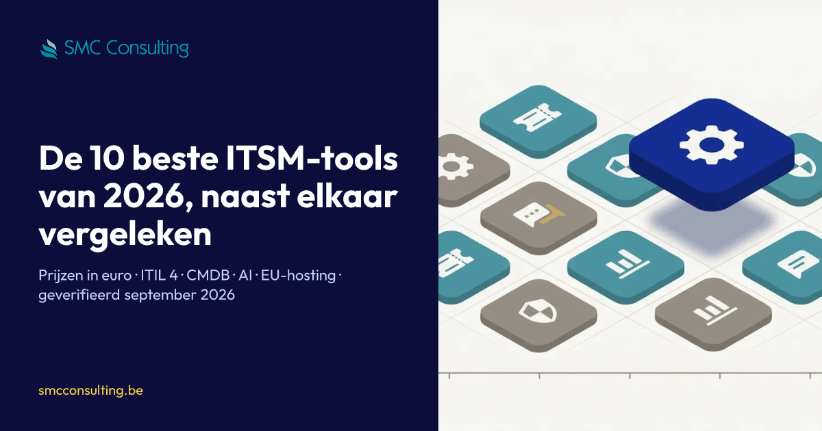 De 10 beste ITSM-tools van 2026 vergeleken, SMC Consulting